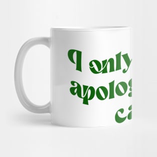 I Only Accept Apologies In Cash Retro Vintage Shirt - Funny Money Lover's Gift Mug